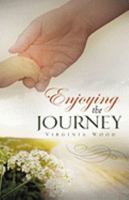 Enjoying the Journey 1615790292 Book Cover