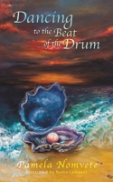 Dancing to the Beat of the Drum 1398410004 Book Cover