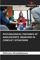 Psychological Features of Adolescents' Behavior in Conflict Situations 6209744540 Book Cover