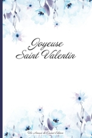 Joyeuse Saint Valentin: CARNET DE NOTES: Cahier de journal � remplir, id�e cadeaux Saint-Valentin, lignes pointill�es & int�rieur design girly, 120 pages, A5, couverture souple et finition brillante. B083XWMBNY Book Cover