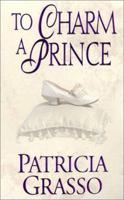 To Charm a Prince 0821774727 Book Cover
