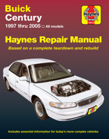 Buick Century, 1997 Thru 2005 (Haynes Repair Manual) 1563926288 Book Cover