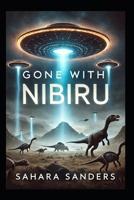Gone with NIBIRU (INDIGO DIARIES) B0GGHTTZ76 Book Cover
