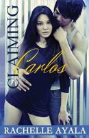 Claiming Carlos 1502321203 Book Cover