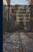 Pensa(c)Es de Jean-Paul, Extraites de Tous Ses Ouvrages Par Le Traducteur Des Sua(c)Dois a Prague 2016161337 Book Cover