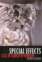 Special Effects: Still in Search of Wonder 0231125631 Book Cover
