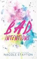 Bad Intentions B0D1LQKJCQ Book Cover