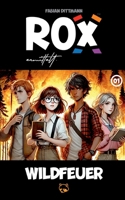 ROX ermittelt - Wildfeuer: Fall Nummer 1 (German Edition) 3769300246 Book Cover