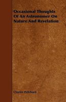 Occasional Thoughts of an Astronomer on Nature and Revelation 0469166363 Book Cover