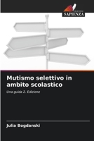 Mutismo selettivo in ambito scolastico (Italian Edition) 6200691185 Book Cover