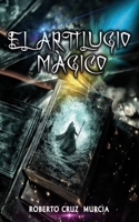 El artilugio mágico (Spanish Edition) B0DQ71P6DG Book Cover
