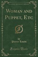 Woman and Puppet: Etc. 1974035700 Book Cover