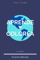 Aprende y Colorea: El Mundo: Países del mundo, mi atlas personal (Spanish Edition) B08JLQLPGC Book Cover