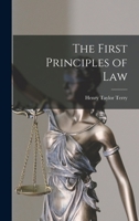 The First Principles of Law 101814398X Book Cover