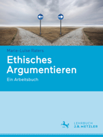 Ethisches Argumentieren: Ein Arbeitsbuch 3662617633 Book Cover