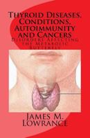 Thyroid Diseases, Conditions, Autoimmunity and Cancers 1453876715 Book Cover