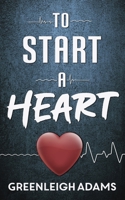 To Start a Heart B09RMDP52G Book Cover
