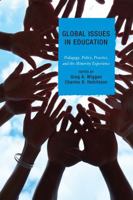 Global Issues In Education: Pedagogy, Policy, Practice, And The Minority Experience 1607092727 Book Cover