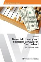 Financial Literacy and Financial Behavior in Switzerland 3639466497 Book Cover