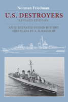 U.S. Destroyers: An Illustrated Design History, Revised Edition 1557504423 Book Cover