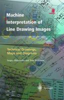 Machine Interpretation of Line Drawing Images: Technical Drawings, Maps and Diagrams 1447112024 Book Cover