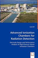 Advanced Ionization Chambers for Radiation Detection 3836463016 Book Cover