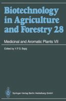 Biotechnology in Agriculture and Forestry, Volume 28: Medicinal and Aromatic Plants VII 366230371X Book Cover