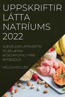 Uppskriftir Látta Natríums 2022: Auðveldar Uppskriftir Til Að LÆkka Blóðþrýsting Fyrir Byrjendur 1837521506 Book Cover