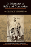 In Memory of Self and Comrades: Thomas Wallace Colley's Recollections of Civil War Service in the 1st Virginia Cavalry 162190430X Book Cover