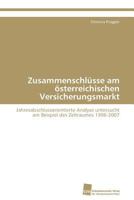 Zusammenschlusse Am Osterreichischen Versicherungsmarkt 3838129652 Book Cover