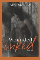 Wounded Inked: Book 1 M/M Romance B08RSWV2SQ Book Cover