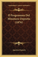 Il Programma Del Ministero Depretis (1876) 1273538935 Book Cover