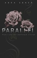 Parallel: The Life of Patient #32185 0982272553 Book Cover