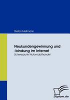 Neukundengewinnung Und -Bindung Im Internet 3836671530 Book Cover