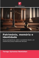 Património, memória e identidade: Novas perspectivas sobre o juramento Swem, um sistema de justiça tradicional africano 6206012484 Book Cover