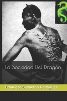 La Sociedad Del Dragón (Spanish Edition) B08KBQLPYW Book Cover