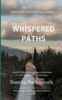 Whispered Paths Inner Voices, Outer Worlds 1807157474 Book Cover