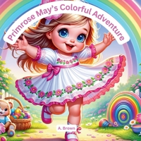 Primrose May's Colorful Adventure B0DV43FDNT Book Cover