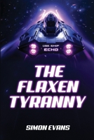 The Flaxen Tyranny 1915730139 Book Cover