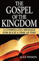 The Gospel of the Kingdom 0956565409 Book Cover