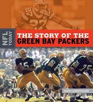 The Story of the Green Bay Packers (NFL Today 1583417567 Book Cover