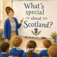 What's Special About Scotland? 1066808031 Book Cover