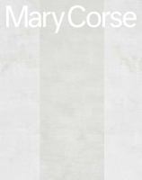 Mary Corse 1941753132 Book Cover