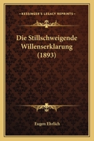 Die Stillschweigende Willenserkl�rung 1019142170 Book Cover