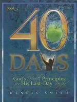 40 Days, Book 3: God's Health Principles for His Last-Day People 0828025754 Book Cover