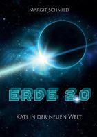 Erde 2.0: Kati in der neuen Welt 3740748680 Book Cover