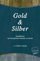 Gold Und Silber 3845701528 Book Cover