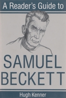 A reader's guide to Samuel Beckett 081560386X Book Cover