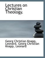 Lectures On Christian Theology 1286421195 Book Cover