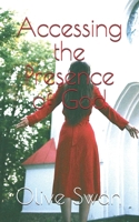 Accessing the Presence of God B0DNZJG3WL Book Cover